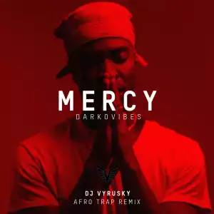Darko Vibes - Mercy (Prod. by Vacs)